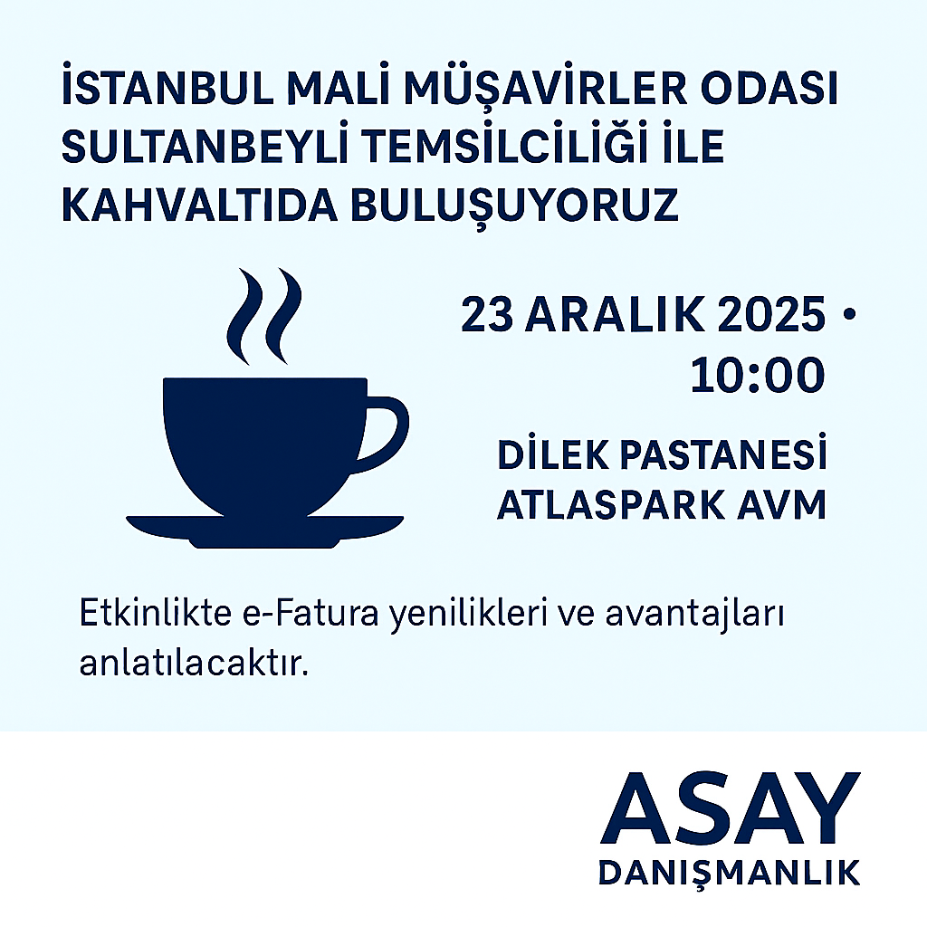 İstanbul Mali Müşavirler Odası Sultanbeyli Temsilciliği ile Kahvaltıda Buluşuyoruz!